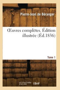 Oeuvres Compltes. Tome 1 Beranger, Pierre-Jean Hachette Bnf
