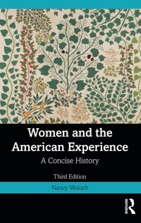 Women And The American Experiencea Concise History Woloch, Nancy Routledge