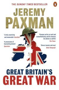 Great Britain'S Great War Paxman, Jeremy Penguin