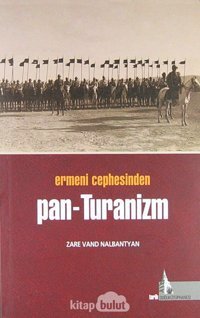 Ermeni Cephesinden Pan-Turanizm Zare Vand Nalbantyan Doğu Kütüphanesi
