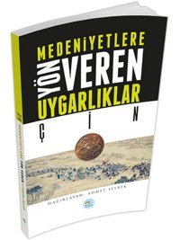 ÇIn - Medeniyete Yön Veren Uygarlıklar Ahmet Seyrek Mavi Çatı Yayınları