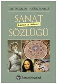 Sanat Kavram Ve Terimleri Sözlüğü MetIn Sözen Remzi Kitabevi