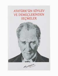 Atatürkün Söylev Ve Demeçlerinden Seçmeler Mustafa Kemal Atatürk Platanus Publishing