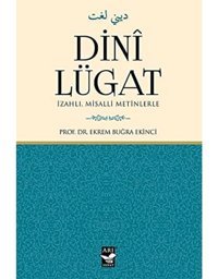 Dini Lügati̇zahlı Misalli Metinlerle Ekrem Buğra Ekinci Arı Sanat Yayınevi
