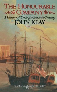 The Honourable Company Keay, John. Harper Collıns