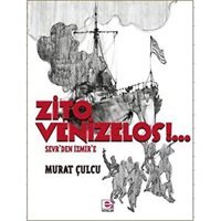 Zito Venizelos Sevrden İzmiresevrden İzmire Murat Çulcu E Yayınları