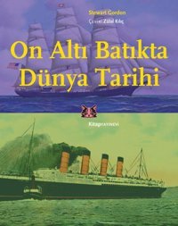 On Altı Batıkta Dünya Tarihi Stewart, Gordon Kitap Yayınevi
