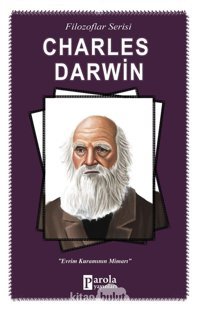 Charles DarwIn Evrim Kuramının Mimarı Turan Tektaş Parola Yayınları
