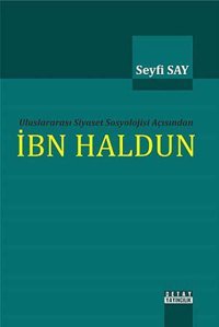 Uluslararası Siyaset Sosyolojisi Açısından - İbn Haldun Seyfi Say Detay Yayıncılık