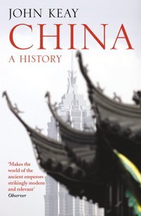 Chinaa History Keay, John. Harper Collıns