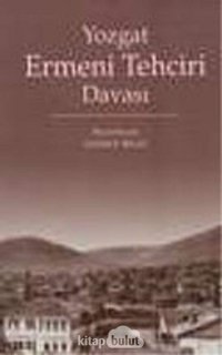 Yozgat Ermeni Tehciri Davası Nejdet Bilgi Kitabevi