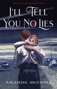 I'Ll Tell You No Lies Mccrina, Amanda Farrar, Straus And Giroux