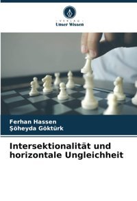 Intersektionalitt Und Horizontale Ungleichheitde Hassen, Ferhan Verlag Unser Wissen