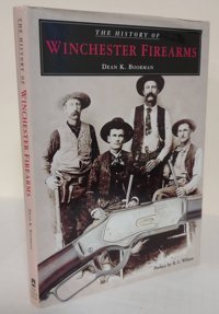 History Of Winchester Firearms Boorman, Dean K. Rowman & Littlefield