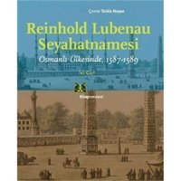 Seyahatnamesiosmanlı Ülkesinde, 1587-1589 Reinhold Lubenau Kitap Yayınevi