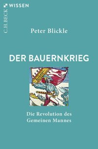 Der Bauernkriegdie Revolution Des Gemeinen Mannes Blickle, Peter C.H. Beck
