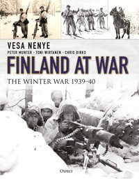 Finland At Warthe Winter War 193940 Nenye, Vesa Bloomsbury