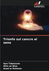 Trionfo Sul Cancro Al Senode Tabassum, Iqra Edizioni Sapienza