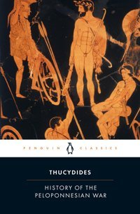 History Of The Peloponnesian War Thucydides Penguin