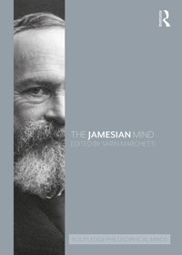 The Jamesian Mind ( Philosophical Minds) Routledge