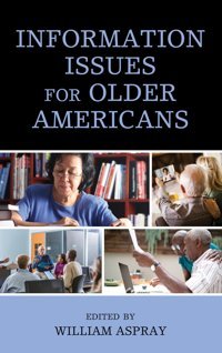 Information Issues For Older Americans Rowman & Littlefield