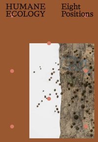 Humane Ecologyeight Positions Yale University Press