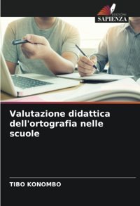 Valutazione Didattica Dell'Ortografia Nelle Scuole Konombo, Tıbo Edizioni Sapienza