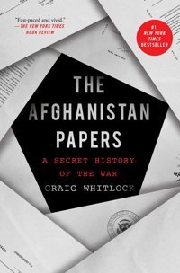 The Afghanistan Papersa Secret History Of The War Whitlock, Craig Simon And Schuster
