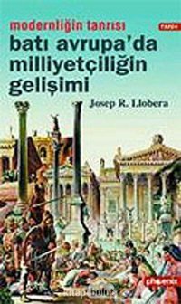 Batı Avrupada MilliyetçiliğIn Gelişimi Josep R. Llobera Phoenix