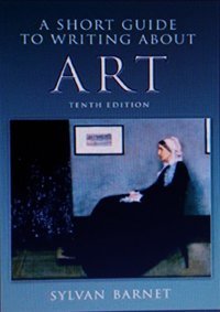 A Short Guide To Writing About Art (The Short Guide) Barnet, Sylvan Pearson