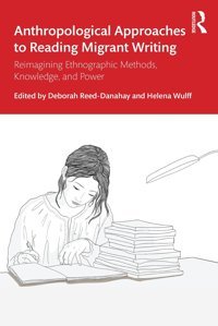 Anthropological Approaches To Reading Migrant Writing Routledge