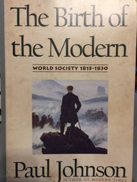 The Birth Of The Modern World Society 1815-1830 Johnson, Paul Harper Collıns