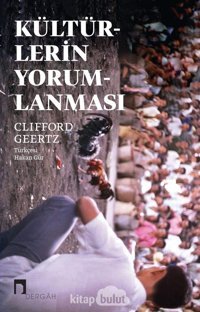 KültürlerIn Yorumlanması Clifford Geertz Dergah Yayınları