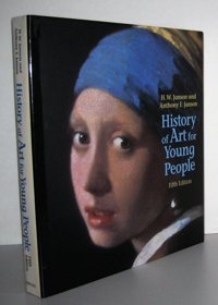 History Of Art For Young People (Trade Version) Janson, Anthony F. Prentice Hall Press
