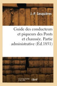 Guide Des Conducteurs Et Piqueurs Des Ponts Et Chausse Sesquieres, J.-P. Hachette Bnf