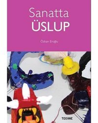 Sanatta Üslup Özkan Eroğlu Tekhne Yayınları