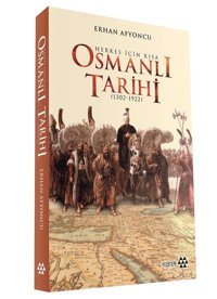 Herkes İçIn Kısa Osmanlı Tarihi Ciltli(1302 - 1922) Erhan Afyoncu Yeditepe Yayınevi