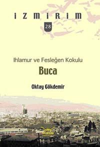 Ihlamur Ve Fesleğen Kokulu Bucai̇zmirim 28 Oktay Gökdemir Heyamola Yayınları