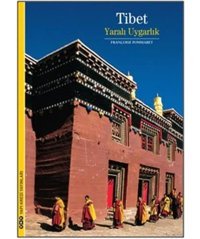 Tibet - Yaralı Uygarlık Francoıse Pommaret Yapı Kredi Yayınları