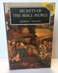 Secrets Of The Bible People Salibi, Kamal S. Interlink Books