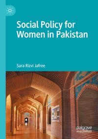 Social Policy For Women In Pakistan Jafree, Sara Rizvi Palgrave Macmillan