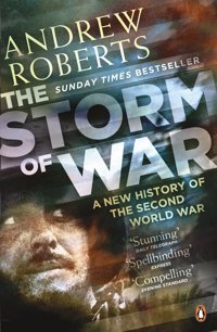 The Storm Of Wara New History Of The Second World War Roberts, Andrew Penguin