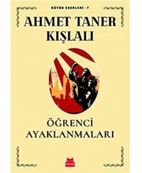 Öğrenci Ayaklanmalarıbütün Eserleri 7 Ahmet Taner Kışlalı Kırmızı Kedi Yayınevi