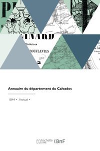 Annuaire Du Dpartement Du Calvados Boisard, François Hachette Livre Bnf