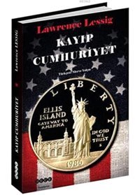 Kayıp Cumhuriyet Lawrence Lessig Hece Yayınları