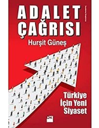 Adalet Çağrısıtürkiye İçIn Yeni Siyaset Hurşit Güneş Doğan Kitapçılık