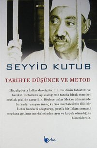 Tarihte Düşünce Ve Metod Seyyid Kutub Beka Yayınları