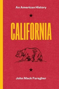 Californiaan American History Faragher, John Mack Yale University Press