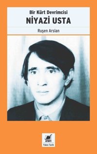 Bir Kürt Devrimcisi Niyazi Usta Ruşen Arslan Ayrıntı Yayınları