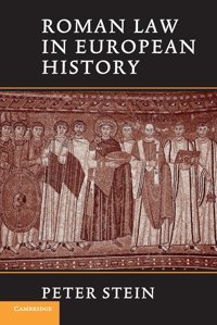 Roman Law In European History Stein, Peter Cambridge University Press, Uk